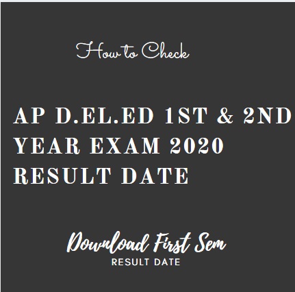 AP D.Ed 1st 2nd Year Result 2020 D.El.Ed Results 2018-20