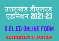 Uttarakhand D.El.Ed Online Form 2021
