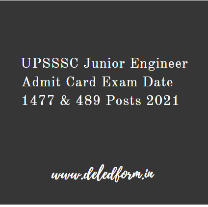 UPSSSC JE 1477 Post Exam Date 2021 Download UP Junior Engineer Admit Card