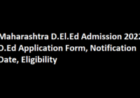 Maharashtra D.El.Ed Admission 2022 D.Ed Application Form, Notification Date, Eligibility