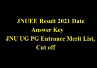 JNUEE Result 2021 Expected Date, jnuexams.nta.ac.in Answer Key, JNU UG PG Entrance Exam Cut off, Merit List