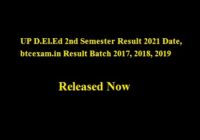 UP D.El.Ed 2nd Semester Result 2021 Date, btcexam.in Result Batch 2017, 2018, 2019